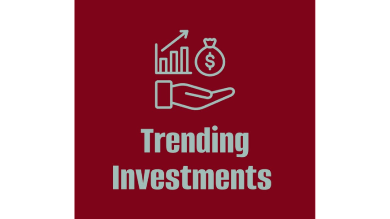 Trending Investments